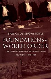 Cover of: Foundations of World Order: The Legalist Approach to International Relations, 1898-1922