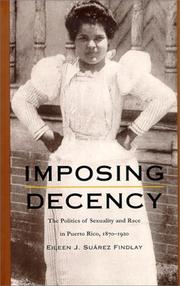 Cover of: Imposing Decency by Eileen J. Suárez Findlay, Eileen J. Suárez Findlay