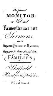 Cover of: The devout monitor: or Remonstrances and sermons, upon various subjects. With prayers, psalms ...