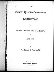 Cover of: The Cabot quadri-centenary celebrations: at Bristol, Halifax, and St. John's in June 1897
