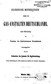 Cover of: Statistische Mittheilungen ueber die Gas-anstalten Deutschlands: Unter Mitwirkung des Vereines ...