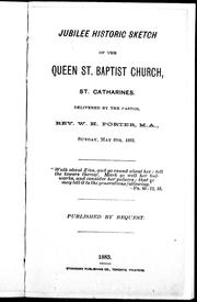 Cover of: Jubilee historic sketch of the Queen St. Baptist Church, St. Catharines delivered Sunday, May 6th, 1883