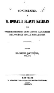 Cover of: Coniectanea in Q. Horatii Flacci Satiras: cum variis lectionibus unius codicis manuscripti ...