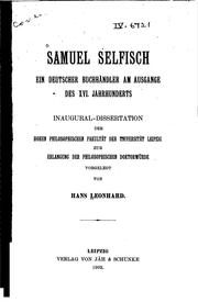 Samuel Selfisch: Ein deutscher Buchändler am Ausgange des XVI. Jahrhunderts...