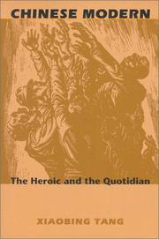 Cover of: Chinese Modern: The Heroic and the Quotidian (Post-Contemporary Interventions)