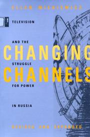 Cover of: Changing channels by Ellen Propper Mickiewicz