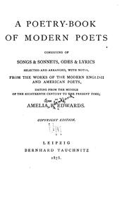 Cover of: A Poetry-book of Modern Poets: Consisting of Songs & Sonnets, Odes & Lyrics Selected and ...