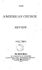 Cover of: TheAmerican Church Review .VOL.XXV