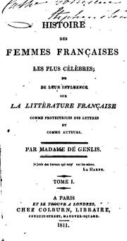 Cover of: Histoire des femmes françaises les plus célèbres: et de leur influence sur la littérature ... by 