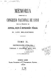 Cover of: Memoria presentada al h. Congreso Nacional, correspondiente al año de ...