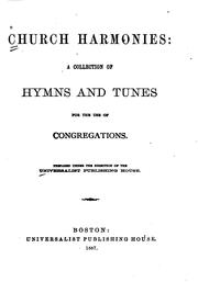 Cover of: Church Harmonies: A Collection of Hymns and Tunes for the Use of Congregations | 