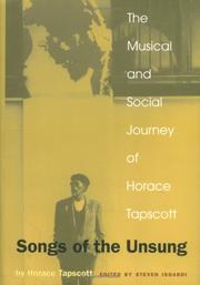 Cover of: Songs of the Unsung : The Musical and Social Journey of Horace Tapscott