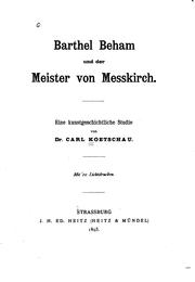 Cover of: Barthel Beham und der Meister von Messkirch: Eine kunstgeschichtliche Studie...