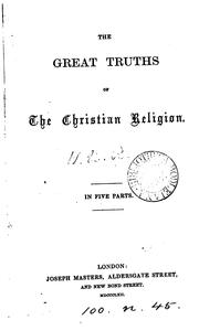 Cover of: The great truths of the Christian religion [ed. by W.U. Richards]. by 