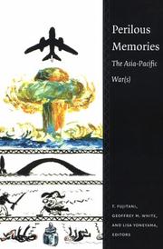 Cover of: Perilous Memories: The Asia-Pacific War(s)