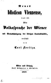 Cover of: Neues Idioticon Viennense das ist die Volkssprache der Wiener: Mit ... by 
