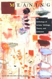 Cover of: M/E/A/N/I/N/G: An Anthology of Artists' Writings, Theory, and Criticism