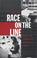 Cover of: Race on the Line