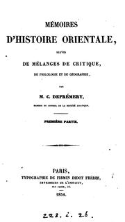 Cover of: Mémoires d'histoire orientale, suivis de mélanges de critiques de philologie et de géographie