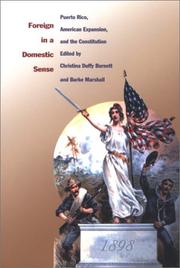 Cover of: Foreign in a Domestic Sense: Puerto Rico, American Expansion, and the Constitution (American Encounters/Global Interactions)