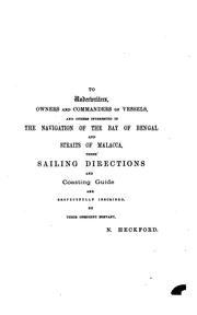 Cover of: Practical sailing directions and coasting guide from the Sand heads to Rangoon, Maulmain, Akyab ...