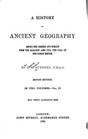 Cover of: A History of Ancient Geography Among the Greeks and Romans: Among the Greeks & Romans from the ... by 