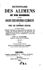 Dictionnaire des alimens et des boissons en usage dans les divers climats et ... by Alexis François Aulagnier