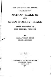 Cover of: The Ancestry and Allied Families of Nathan Blake 3rd and Susan (Torrey ...