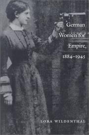 Cover of: German Women for Empire, 1884-1945 (Politics, History, and Culture)