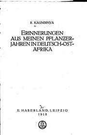 Erinnerungen aus meinen Pflanzer Jahren in Deutsch-ost-afrika by R. Kaundinya