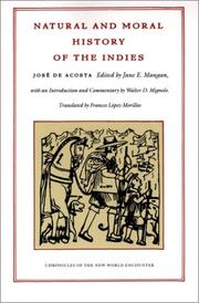 Cover of: Natural and moral history of the Indies by José de Acosta