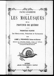 Cover of: Les mollusques de la province de Québec: première partie, les céphalopodes, ptéropodes et gastropodes