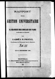 Cover of: Rapport sur sa gestion universitaire à Sa Grandeur Mgr Edouard Chs Fabre, archevêque de Montréal