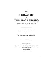 Cover of: The genealogie of the Mackenzies preceeding ye year M.DC.LXI., by a persone of qualitie [G ...