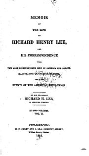 Cover of: Memoir of the Life of Richard Henry Lee, and His Correspondence with the ...