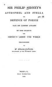 Cover of: Sir Philip Sidney's Astrophel and Stella und Defence of Poesie, nach den ältesten Ausgaben mit ...