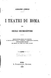 Cover of: I teatri di Roma nel secolo decimosettimo: memorie sincrone, inedite o non ...