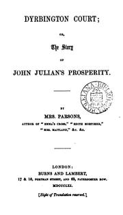 Cover of: Dyrbington court; or, The story of John Julian's prosperity