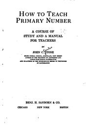 Cover of: How to Teach Primary Number: A Course of Study and a Manual for Teachers