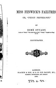 Cover of: Miss Fenwick's failures: or, 'Peggy Pepper-pot', by Esmè Stuart by 