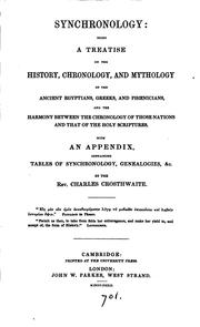 Cover of: Synchronology, a treatise on the history, chronology and mythology of the ancient Egyptians ... by Charles Crosthwaite