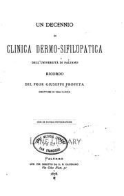 Cover of: Un Decennio di Clinica dermosifilopatica dell'Università di Palermo