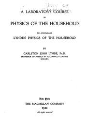 A Laboratory Course in Physics of the Household to Accompany Lynde's Physics ...
