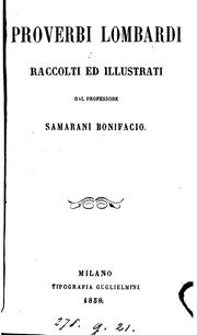 Cover of: Proverbi lombardi, raccolte ed illustr. dal prof. S. Bonifacio