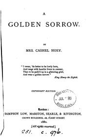 A golden sorrow. Copyright ed by Frances Sarah Hoey