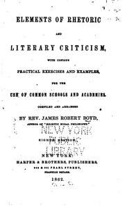 Cover of: Elements of Rhetoric and Literary Criticism: With Copious Practical Exercises and Examples, for ...