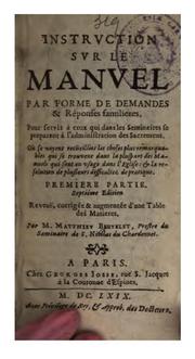 Cover of: Instruction sur le Manuel par forme de demandes & réponses familières: Pour servir à ceux qui ...