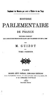 Cover of: Complément des mémoires pour servir à l'histoire de mon temps: Histoire parlementaire de France