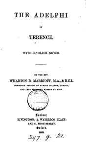 Cover of: The Adelphi of Terence, with Engl. notes by W.B. Marriott by Publius Terentius Afer