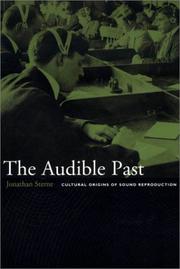 Cover of: The Audible Past: Cultural Origins of Sound Reproduction